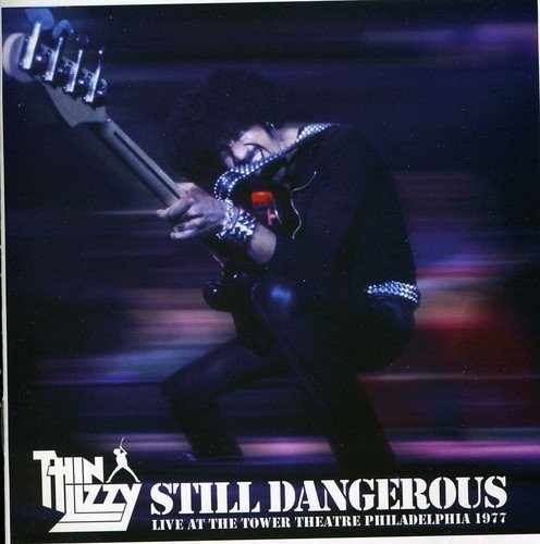 Thin lizzy still dangerous - lizzy,