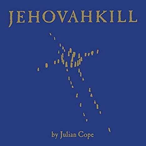 Julian cope jehovahkill - cope,